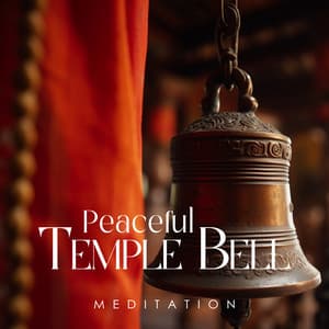 Peaceful Temple Bell Meditation - Spiritual Healing Consort
