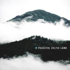 Peaceful Celtic Land: Calm Spirit, Oasis of Dreams, Healing Harp with Nature Sounds - Natural New Age Maker!