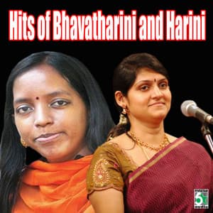 Hits of Bhavatharini and Harini - Bhavatharini