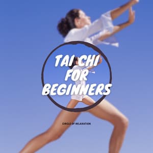Tai Chi for Beginners - Circle of Relaxation
