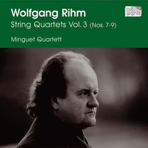 Rihm: String Quartets Vol. 3 - Wolfgang Rihm