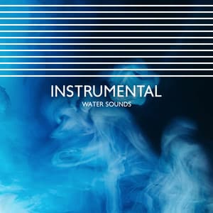 Instrumental Water Sounds - Mothers Nature Music Academy