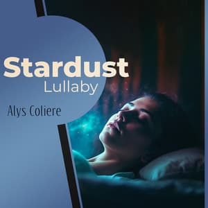 Stardust Lullaby - Alys Coliere