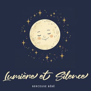 Lumière et Silence - Berceuse bébé