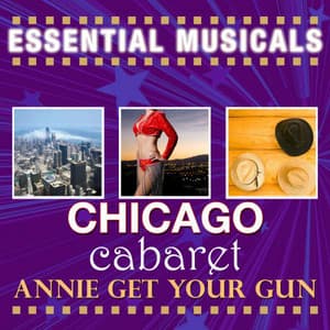 Essential Musicals: Chicago, Cabaret & Annie Get Your Gun - Stage Sound Unlimited
