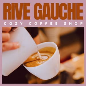 Rive Gauche: French Jazz - Cozy Coffee Shop