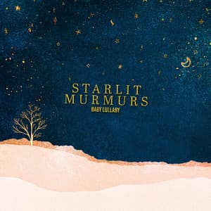 Starlit Murmurs - Baby Lullaby