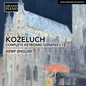 Koželuch: Complete Keyboard Sonatas, Vol. 12 - Leopold Koželuch