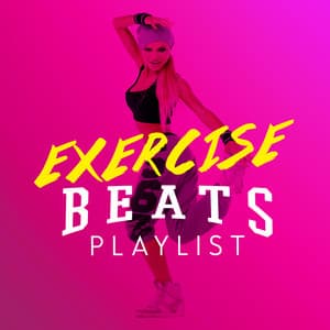 Exercise Beats Playlist - Fitness Beats Playlist