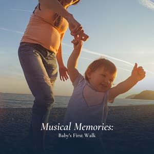 Musical Memories: Baby's First Walk - Baby Sense