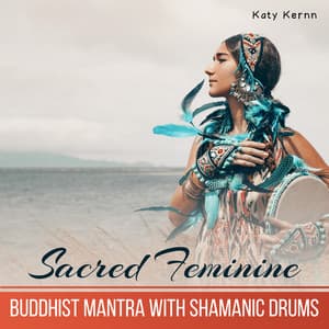 Sacred Feminine - Katy Kernn