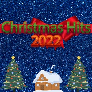 Hit Christmas Songs 2022 - Christmas Hits 2022