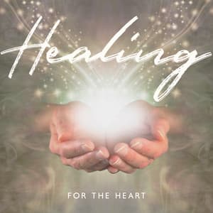 Healing for the Heart: Heal Your Heart and Body with Calm Meditation Songs, Spiritual Retreat to Heal and Enjoy Your Life - Five Senses Meditation Sanctuary
