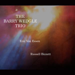 The Barry Wedgle Trio - Barry Wedgle