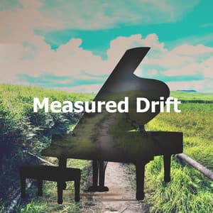 Measured Drift - Quiet Piano