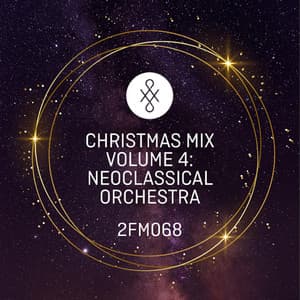2FM068 Christmas Mix Volume 4: Neoclassical Orchestra - Daryl Griffith