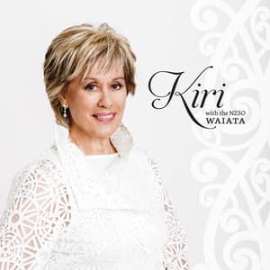 Waiata - Kiri Te Kanawa