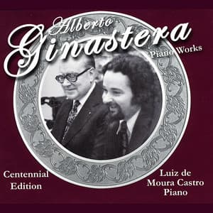 Alberto Ginastera: Piano Works - Alberto Ginastera