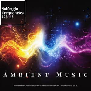 Solfeggio Frequencies 528 Hz - Solfeggio Frequencies 528Hz