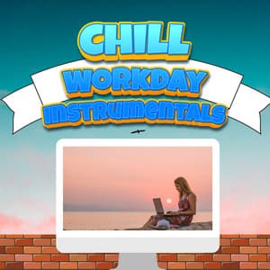 Playlist For Working - Workday Instrumental Beats - Chill Workday Instrumentals