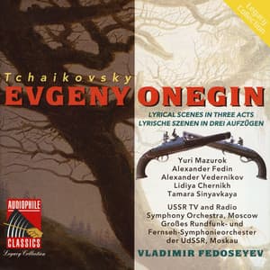 Tchaikovsky: Eugene Onegin - Pyotr Ilyich Tchaikovsky