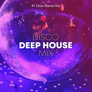 Disco Deep House Mix - #1 Disco Dance Hits
