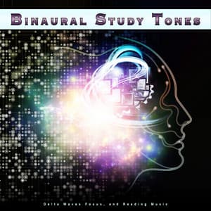 Binaural Study Tones: Delta Waves Focus, and Reading Music - Study Alpha Waves