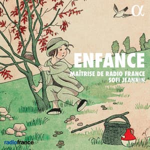 Enfance - Maîtrise de Radio France