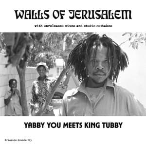 The Walls Of Jerusalem - Yabby You