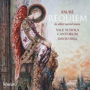 Fauré: Requiem & Other Sacred Music - Gabriel Fauré