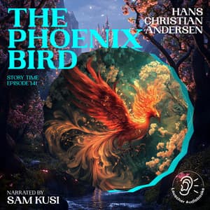 The Phoenix Bird - Story Time