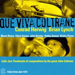Que Viva Coltrane - Conrad Herwig