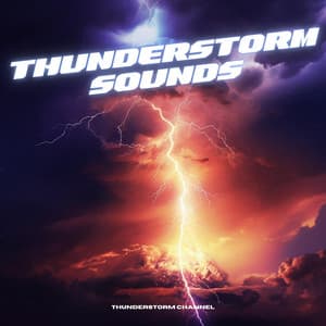 Thunderstorm Sounds to Help You Sleep, Natural Sleep Aid - Thunderstorm Channel
