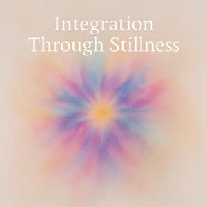 Integration Through Stillness - Kate - Caroline Peace