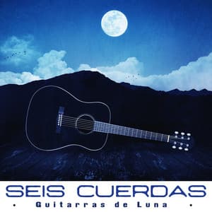 Seis cuerdas - Guitarras de Luna