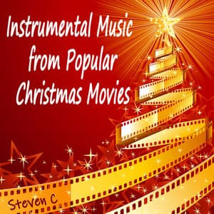 Instrumental Music from Popular Christmas Movies - Steven C