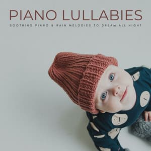 Piano Lullabies: Soothing Piano & Rain Melodies To Dream All Night - Spa