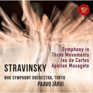 Stravinsky: Symphony in Three Movements, Jeu de Cartes & Apollon Musagète - Igor Stravinsky