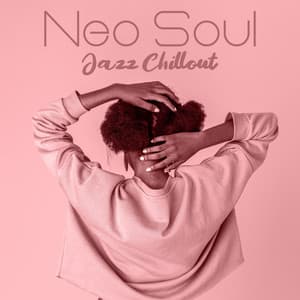 Neo Soul Jazz Chillout: Free Jazz Sounds - Jazz Music Zone