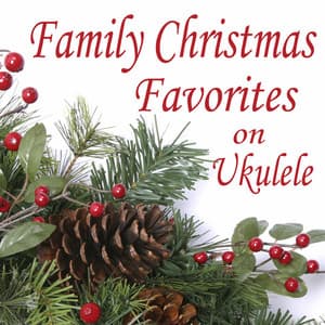Family Christmas Favorites on Ukulele - Matt Carlson