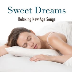 Sweet Dreams: Extremely Relaxing New Age Songs to Sleep Soundly at Night - Agua Del Mar
