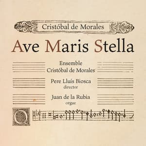 Ave Maris Stella - Cristobal de Morales