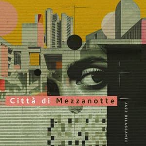 Città di Mezzanotte - Jazz Rilassante