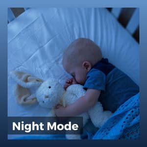 Night Mode - Sleeping Music for Babies