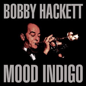 Mood Indigo - Bobby Hackett