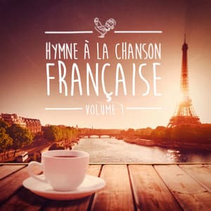 Hymnes à la chanson française, Vol. 1 - French Dinner Music Collective