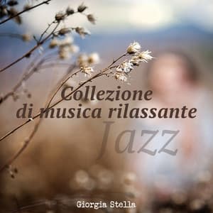 Collezione di musica rilassante - Giorgia Stella