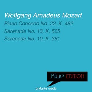 Blue Edition - Mozart: Piano Concerto No. 22, K. 482 & Serenade No. 13, K. 525 - Wolfgang Amadeus Mozart