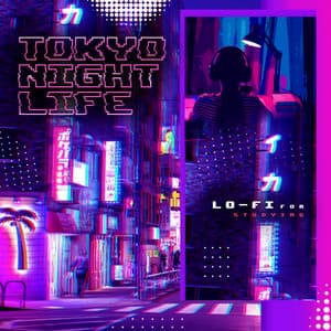 Tokyo Night Life - Lo-Fi for Studying