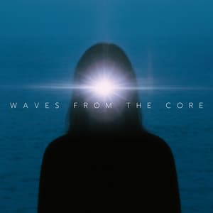Waves from the Core - Radiant Illusion